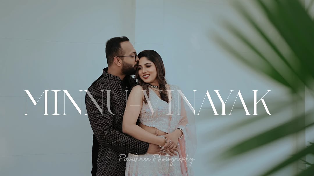 WEDDING STORY
MINNU & VINAYAK
PAVITHRAN PHOTOGRAPHY
Ring: 9895459292
https://www.youtube.com/watch?v=O6EGtZYwUqQ