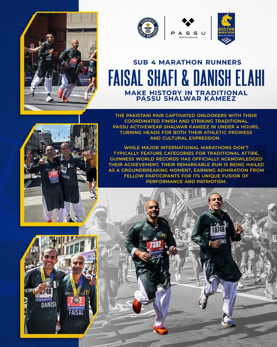 Tradition meets triumph! 🏆
Faisal Shafi & Danish Elahi just made marathon history (and a Guinness World Record) by finishing Boston in under 4 hours, wearing traditional Passu Active Wear Shalwar Kameez.
#bostonmarathon2025 #pakistanipride #passuactivewear #guinnessworldrecord
#runwithpride #traditionmeetsperformance #sportsinpakistan