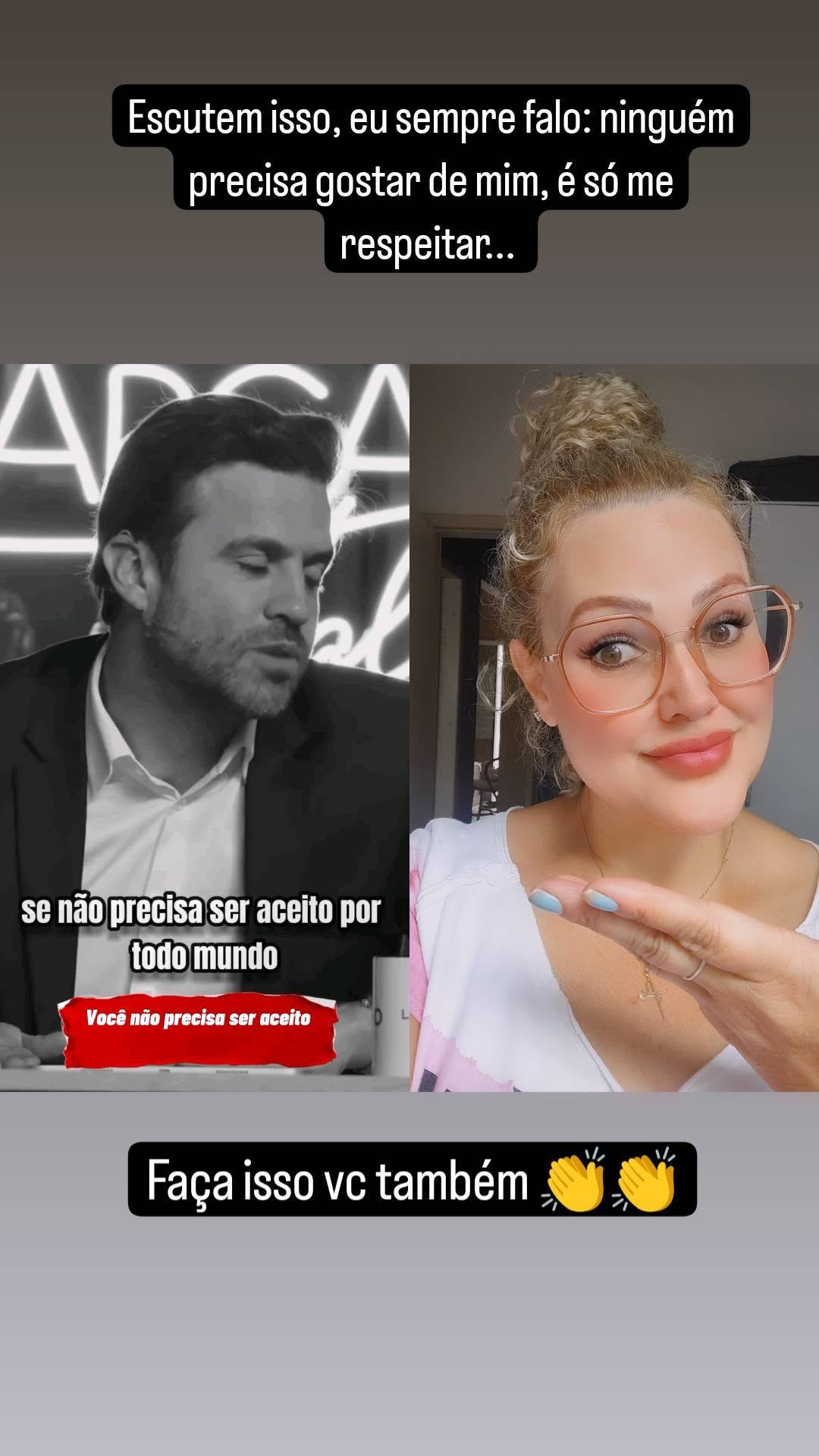 Você não precisa viver a vida de outra pessoa pra ser aceita, viva a tua vida e você vai se surpreender.