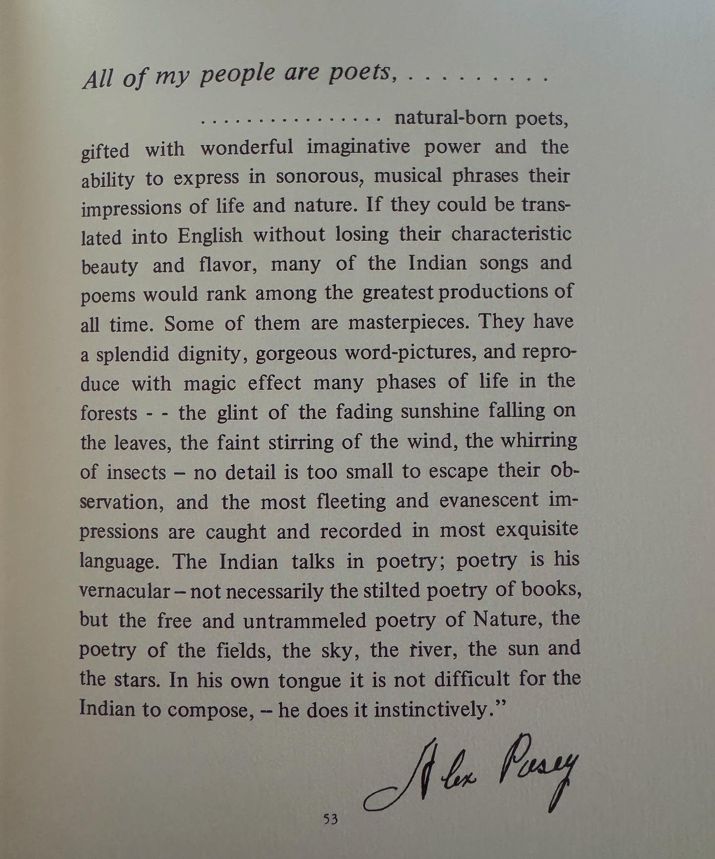 “The free and untrammeled poetry of nature”
Instinctively”
Alexander Posey