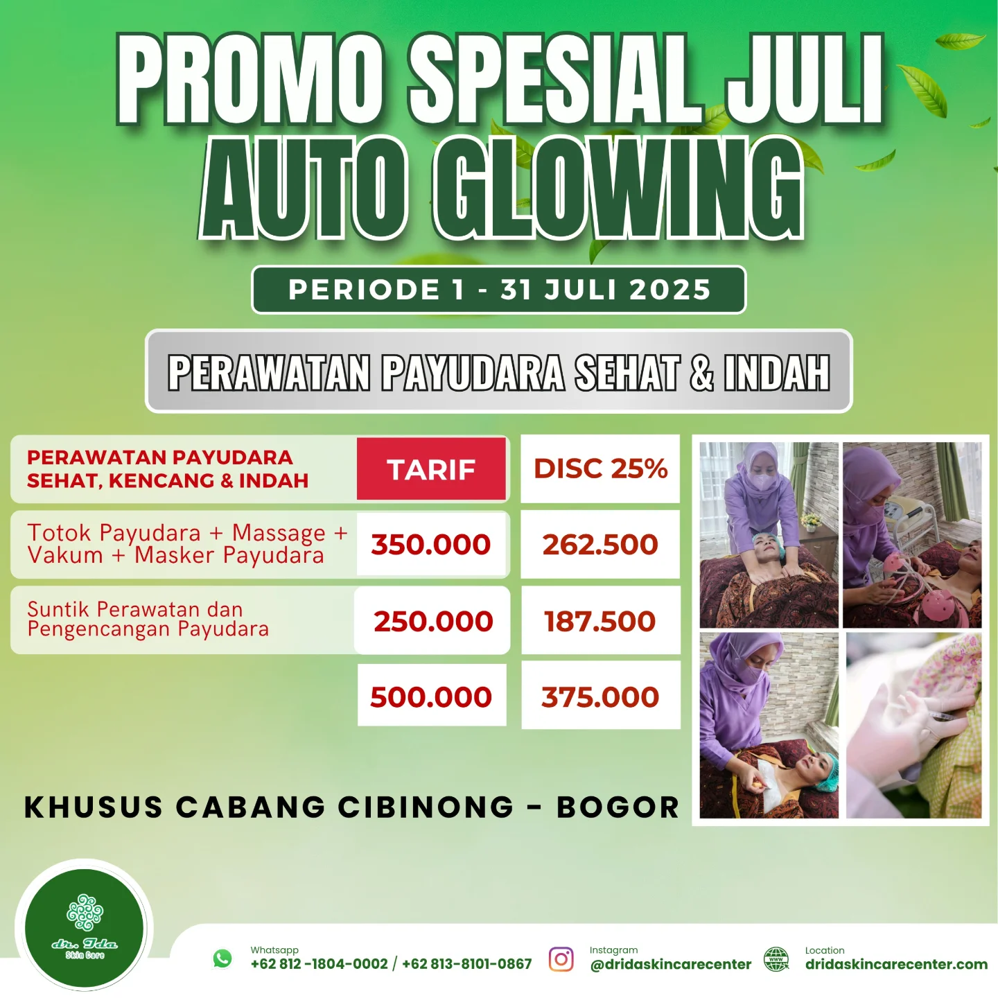 { PROMO JULI PERAWATAN PAYUDARA }
Welcome Juli 🙏😍
Promo Juli
Sehat Auto Glowing
Periode 1 - 31 Juli 2025
Diskon 25%
All Item Perawatan Payudara
Nikmati keindahan alami payudara dengan perawatan secara rutin, jaga kesehatan payudara, jaga kebahagiaan...
Percayakan perawatan payudara yang optimal dengan tarif terjangkau hanya di salon dr Ida Cibinong - Bogor....! ✨️🥳⚘️🎉🥰
#salonspadrida#cibinongbogor#perawatanpayudara#menyala