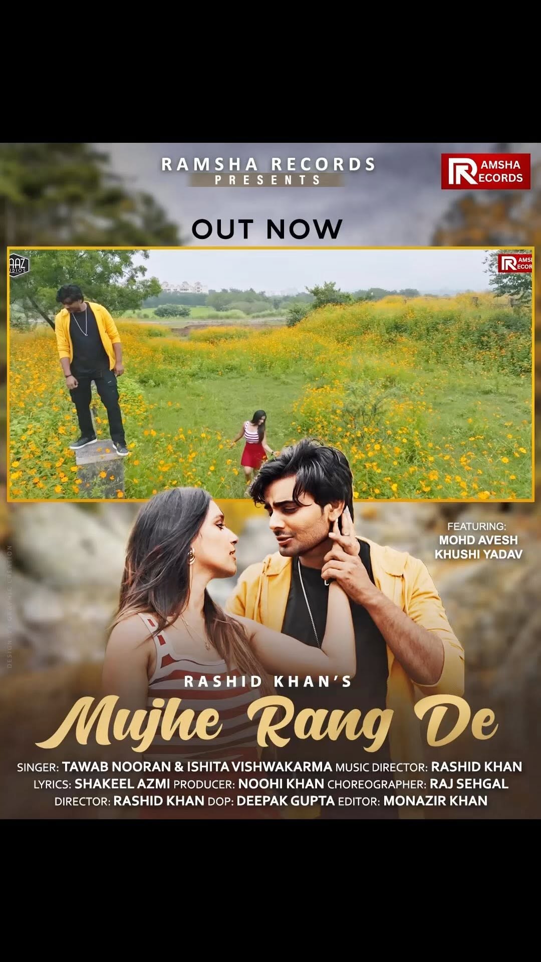 Ramsha Records Presents “Mujhe Rang De” Out Now
Go & Watch ❤️