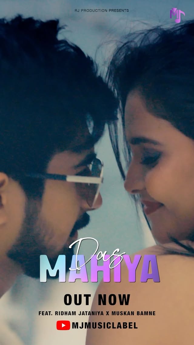 IT’S OUT NOW!! 💙✨
Das Mahiya is finally here and we’re so excited to share this story, these emotions, and all the love with YOU! Go watch it, feel it, vibe with it — and let us know what moment hit you the most🥹❤️. Your love means everything. Let’s make this one unforgettable!
@mjmusiclabel @rjproduction_house @mansijataniya_09 @hridaygattani @ridham_jataniya09 @muskanbamne @ankan_sen7 @saahil.m.khan @britz_photography_ @styledby_kotsav @gaganrandhawa616
#DasMahiya #OutNow #RidhamXMuskan #WatchNow #NewMusicVideo #RidhamJataniya #MuskanBamne
