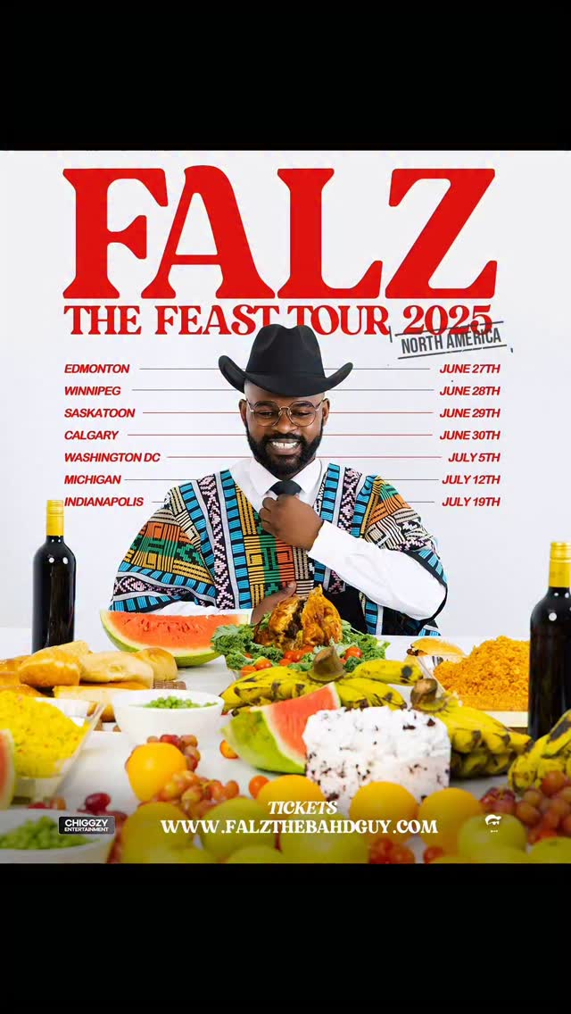 WE ARE BRINGING THE FEAST TO NORTH AMERICA 🇨🇦 🇺🇸
More cities to be announced
Get your tickets now!
Falzthebahdguy.com 👈🏾