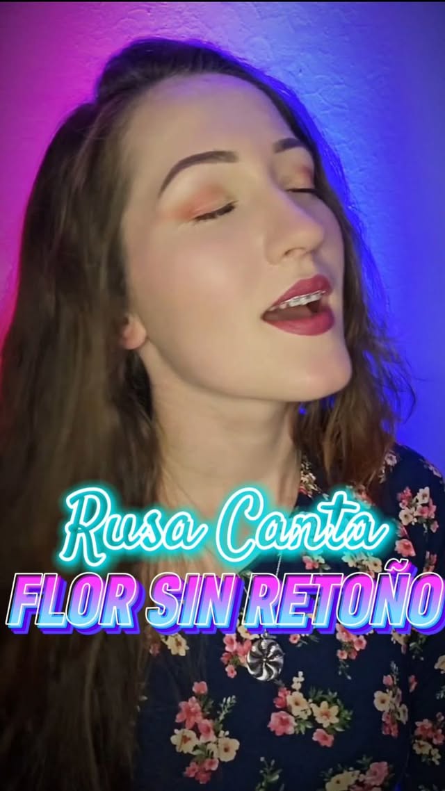 Rusa Canta 🎙 Flor Sin Retoño 🇲🇽 #rusacanta