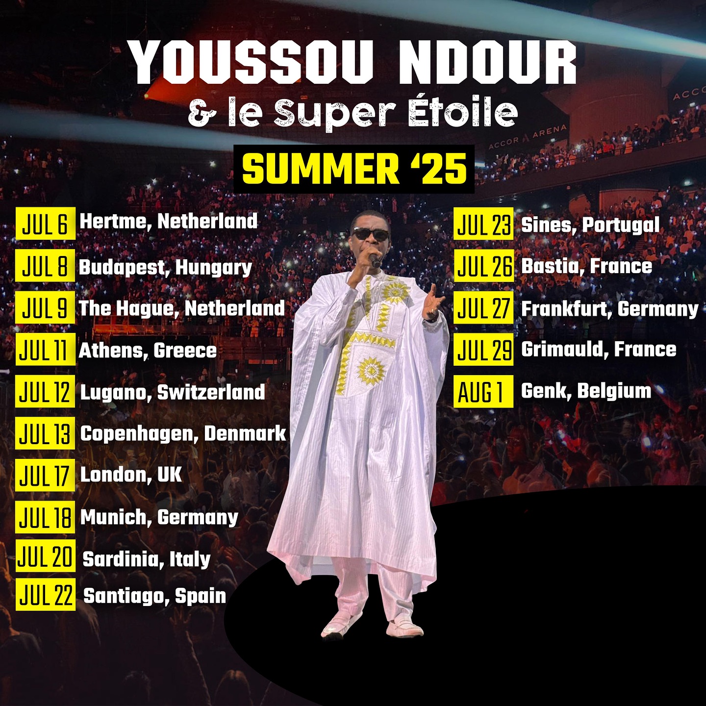 Summer’25 is coming! 🌞
Hello les ami(e)s ! Le Super Étoile et moi, on repart sur les routes dès le 6 juillet 2025!
De Netherlands à la Belgique, préparez-vous à vivre des concerts exceptionnels.
L’été s’annonce explosif 🔥
On se retrouve très bientôt! 🎼🎼🎼
#Summer25 #SuperÉtoileEnTournée #FromDakarToTheWorld #youssoundourlive