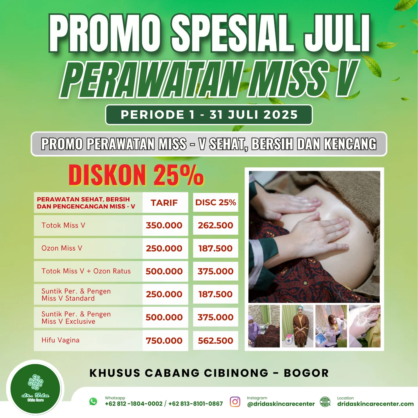 { PROMO JULI PERAWATAN ORGAN INTIM }
Welcome Juli 🙏😍
Promo Juli
Sehat Auto Glowing
Periode 1 - 31 Juli 2025
Diskon 25%
All Item Perawatan Organ Intim
Nikmati hidup sehat dan percaya diri dengan perawatan organ intim. Kesehatan intim terjaga, kualitas hidup juga meningkat.
Perawatan organ intim, investasi terbaik untuk dirimu.Demi keharmonisan hubungan suami isteri saatnya untuk mulai melakukan perawatan miss v secara rutin dan berkala...! ✨️🥳⚘️🎉🥰
#salonspadrida#cibinongbogor#perawatanorganintim#missvsehatbersih#missvkencang#bebaskeputihan#menyala