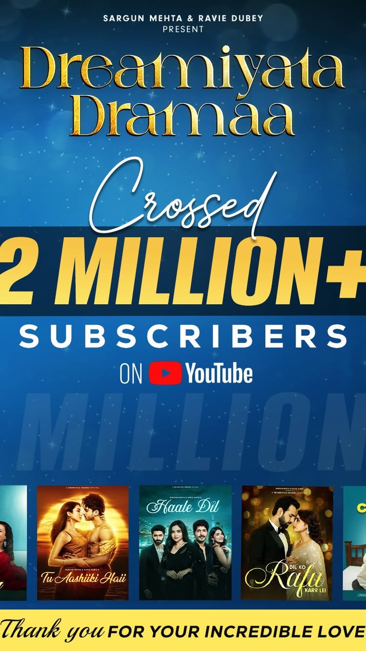6 Months ago we gave you our dream to nourish .. this is what you did 🙏 - 2Miliion+ Subscribers , 4Billion+ minutes watched ,600million views on the platform
Thank you for nourishing our dream
@dreamiyatadramaa
@sargunmehta