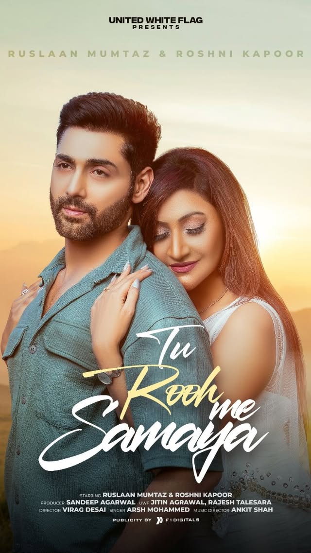 TU ROOH ME SAMAYA is OUT NOW♥️ This song is a captivating tale of intertwining souls by @unitedwhiteflag
Cast : @ruslaanmumtaz & @RoshniKapoor
Singer : @arshmohammedofficial
Lyrics: @neetu_saini
Produced by : @sandeepagarwalofficial
Composer : @Ankitshahmusic
Directed by : @Viragdesaifilms
Programming : @Ankitshahmusic , Soumajit Biswas
Live Guitars : Ankit Shah
Live Violin : M.Rashid
Mix&Master : Pavan Thakur
Video Credits :Dop : Pran Shirurkar
Editor : @Khushramchandani
Stylist : @Pawaskarsheetal
Photograper: @Digvijaykonde_dkfilms
Line Production : @Balajifilm line production
Production Head : Monalisha Sharma
Art Director : @Kaushal_2110
Makeup Artist : @ash_makeup_magic
Publicity Designs : F1 Digitals
Team UWF : Snehal Nakhwa, Mr Hit , Dr .Deep
#TuRoohMeSamaya #turoohmesamaya #RoshniKapoor #unitedwhiteflag #ruslaan #ruslaanmumtaz #arshmohammed