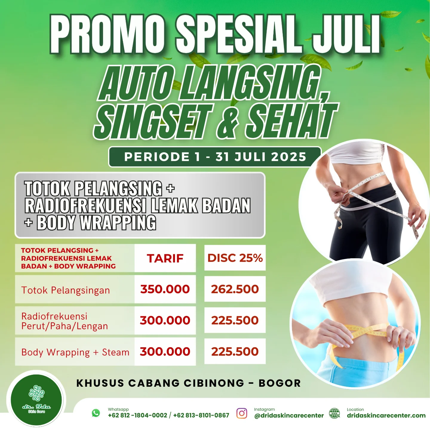 { PROMO JULI PERAWATAN PELANGSINGAN }
Welcome Juli 🙏😍
Promo Juli
Sehat Auto Glowing
Periode 1 - 31 Juli 2025
Diskon 25%
All Item Perawatan Pelangsingan
Bagian terbesar dalam penurunan berat badan adalah mesti percaya bahwa kamu bisa melakukannya dengan tekad dan kemauan yang kuat.
Dengan melakukan pola hidup sehat, diet sehat, dan di bantu perawatan pelangsingan yang aman di bawah pengawasan dokter, maka memiliki tubuh sehat dan langsing bukan hanya sekedar impian...
Turunkan berat badan, dapatkan perspektif baru...Maka kamu akan menemukan keindahan diri kamu yang lebih sehat...✨️🥳⚘️🎉🥰
#salonspadrida#cibinongbogor#treatmentpelangsingan#hempaskanlemak#beratbadanideal#tubuhproporsional#tubuhsehat#menyala