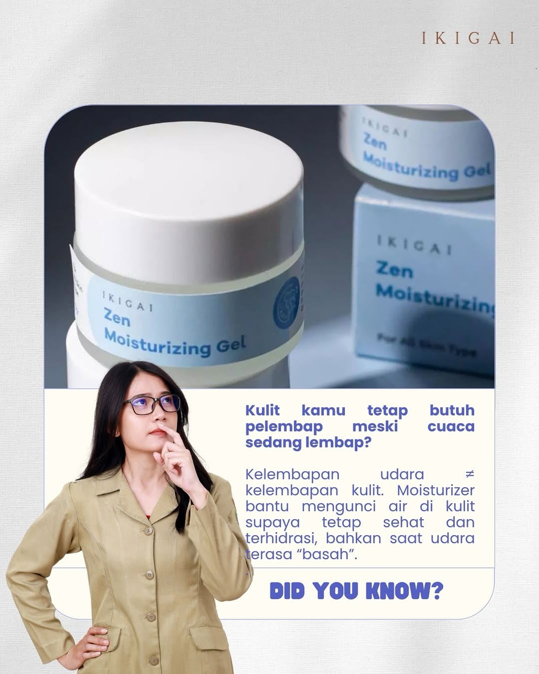 Cuaca lembap bukan berarti kulitmu cukup terhidrasi, lho.
Pelembap tetap penting untuk menjaga kelembapan alami kulit dan mengunci hidrasi agar nggak menguap begitu saja. Jadi, jangan skip moisturizer, bahkan saat cuaca terasa โbasahโ. Kulitmu tetap butuh dirawat dari dalam ๐งโจ
#IKIGAIskincare #SkincareTips #MoisturizerMatters #DidYouKnow