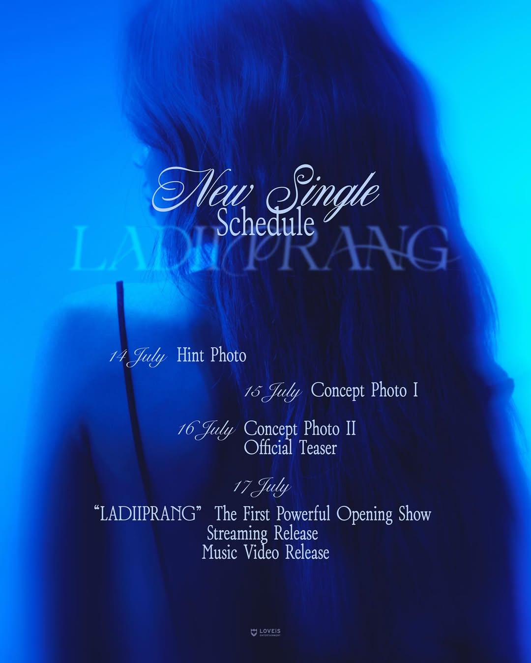 💙 Get ready for the rise of “LADIIPRANG”
🗓️ 14 July l Hint Photo
🗓️ 15 July l Concept Photo I
🗓️ 16 July l Concept Photo II
l Official Teaser
🗓️ 17 July l “LADIIPRANG” The First Powerful Opening Show
I Streaming Release
l Music Video Release
#LADIIPRANG
#LOVEiSENTERTAINMENT
