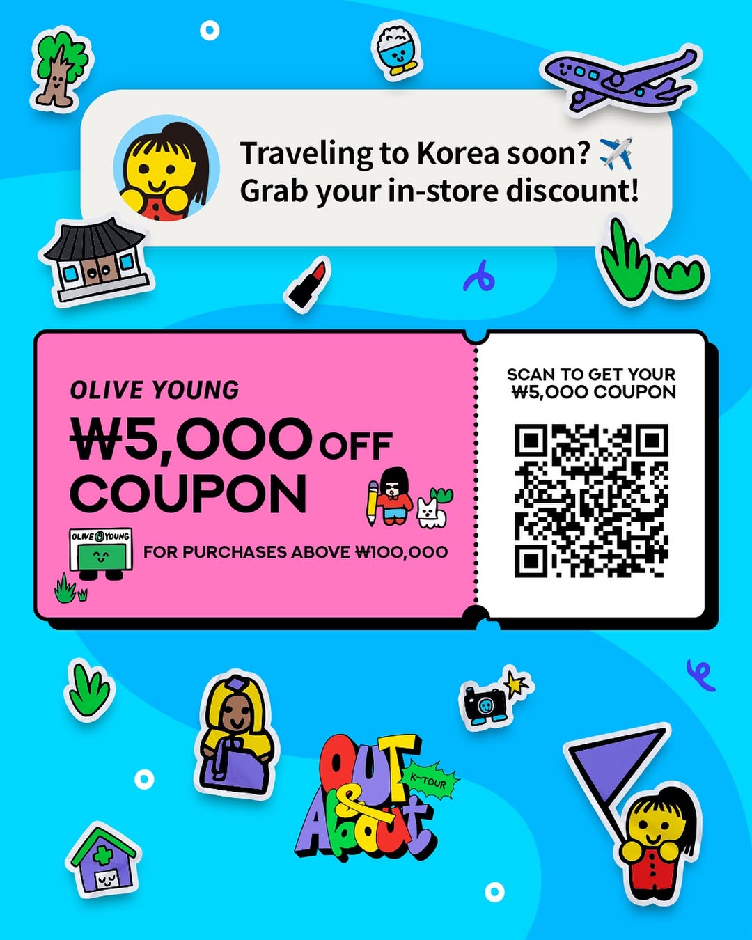 _
Hey travelers heading to Korea! 🇰🇷✈️
An exclusive ₩5,000 coupon you can use at Olive Young (offline stores only)!
Scan the QR code and grab your ₩5,000 discount coupon now! 🎉
⚠️ Coupon Terms & Conditions
• For purchases over ₩100,000
• One-time use during the event period
• Only for international customers eligible for tax refunds
• Show your passport and coupon screen before checkout
• Valid until August 31, 2025, while supplies last