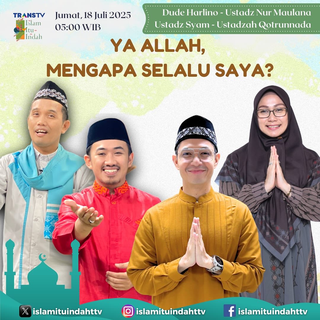 Jamaah pernah engga sih bertanya ke dalam diri sendiri “MENGAPA SELALU SAYA YA ALLAH ?” Terlalu berat ujian ini ya Allah… insyaallah akan kita bahas besok bersama guru kita jadi jangan sampai kelewatan ya jamaah
🗓️ Jumat, 18 Juli 2025
🕔 05.00 WIB
Hanya di @transtv_corp