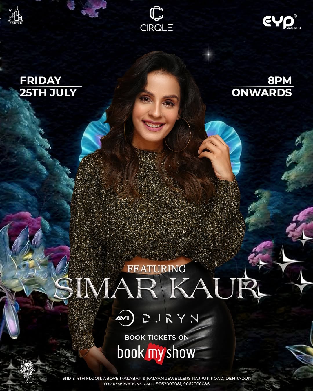 ✨ Dehradun, are you ready? ✨
Get ready for an unforgettable musical night with the one and only Simar Kaur! 🎤🎶
Join us at CIRQLE for a Friday full of music, energy, and memories you won’t forget!
📅 Friday, 25th July | 8 PM onwards
📍 3rd & 4th Floor, Above Malabar & Kalyan Jewellers, Rajpur Road, Dehradun
🎟️ Tickets LIVE now on BookMyShow
📞 For reservations: 9062000081 | 9062000086