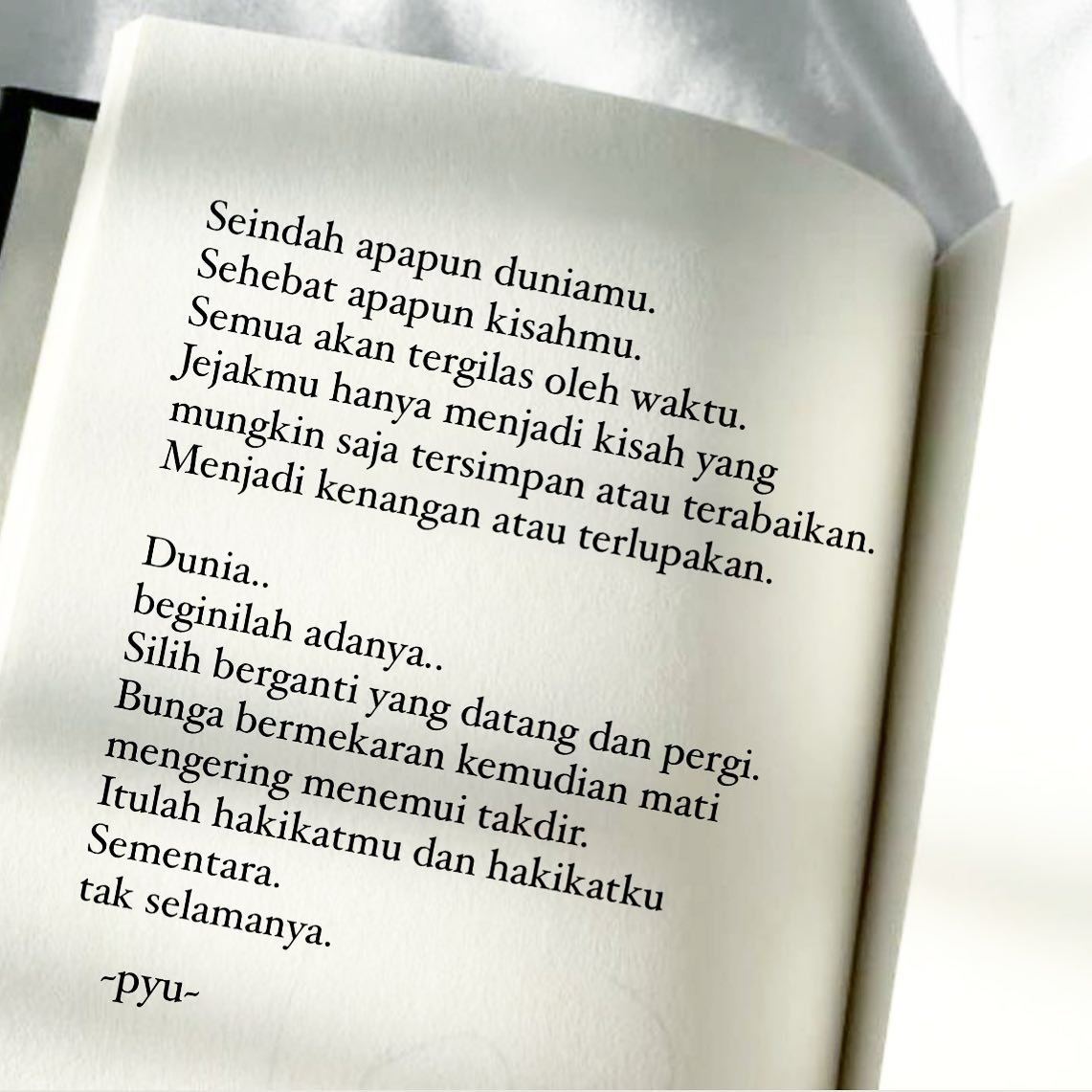 Karenanya kawan
Tinggalkan jejak yang baik dan
Buatlah kisah yang indah.
#tulisanpyu