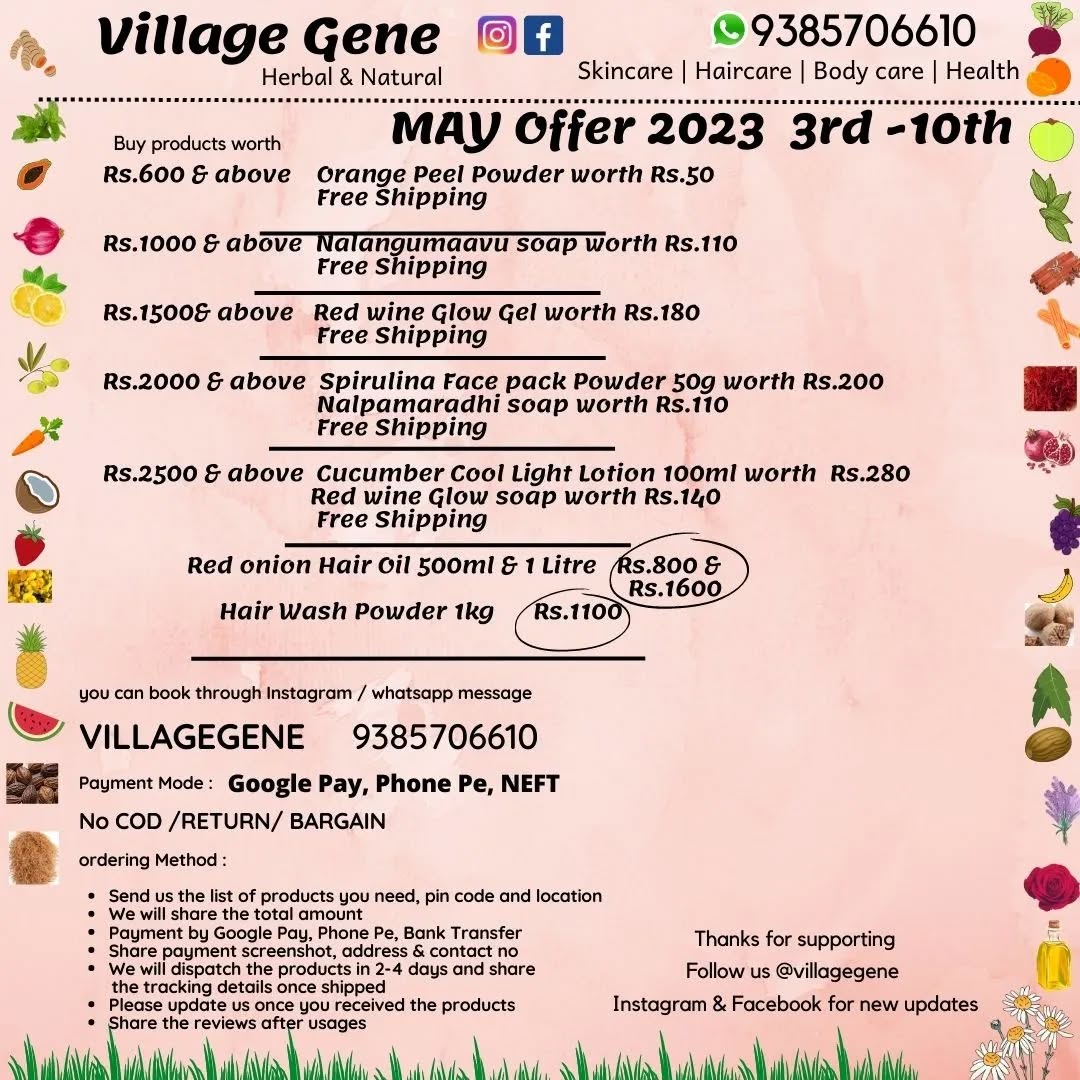 Sale May 2023
May 3rd- 10th
Natural
Herbal
Affordable
More products
More offers
More more to come
Follow and share our page to your family and friends
Thanks for supporting
Follow
Message
@villagegene
#beauty #herbal #Natural #serum #facepack #gel #cream #backpain #nightgel #hairoil #dandruff #skincare #cosmetics #pigmentation #villagegene #offer #hairfall #soap #handmade #glow #brightening #antiageing #silkyhair #clearskin #glow #jointpain #reels #sale #india #tamilnadu
