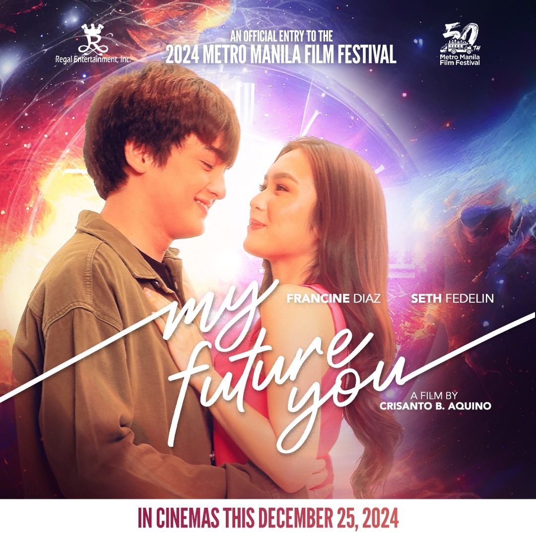 Ngayong Pasko, saan tayo magsisimula.... From Zero and beyond? From Zero and beyond! ✨🌠
#MyFutureYou is an OFFICIAL ENTRY TO THE 2024 Metro Manila Film Festival #MMFF50 🎄
Regal Entertainment Inc proudly presents #MyFutureYou, a Crisanto B. Aquino film
Starring Francine Diaz, Seth Fedelin
Also starring Almira Muhlach, Christian Vasquez, Peewee O’hara, Bodjie Pascua, Marcus Madrigal, Vance Larena, Mosang, Izzy Canillo
IN CINEMAS THIS CHRISTMAS, DECEMBER 25, 2024 NATIONWIDE
#MMF50 #RegalLegacy #Franseth #FrancineDiaz #SethFedelin #SineSiglaSaSingkwenta