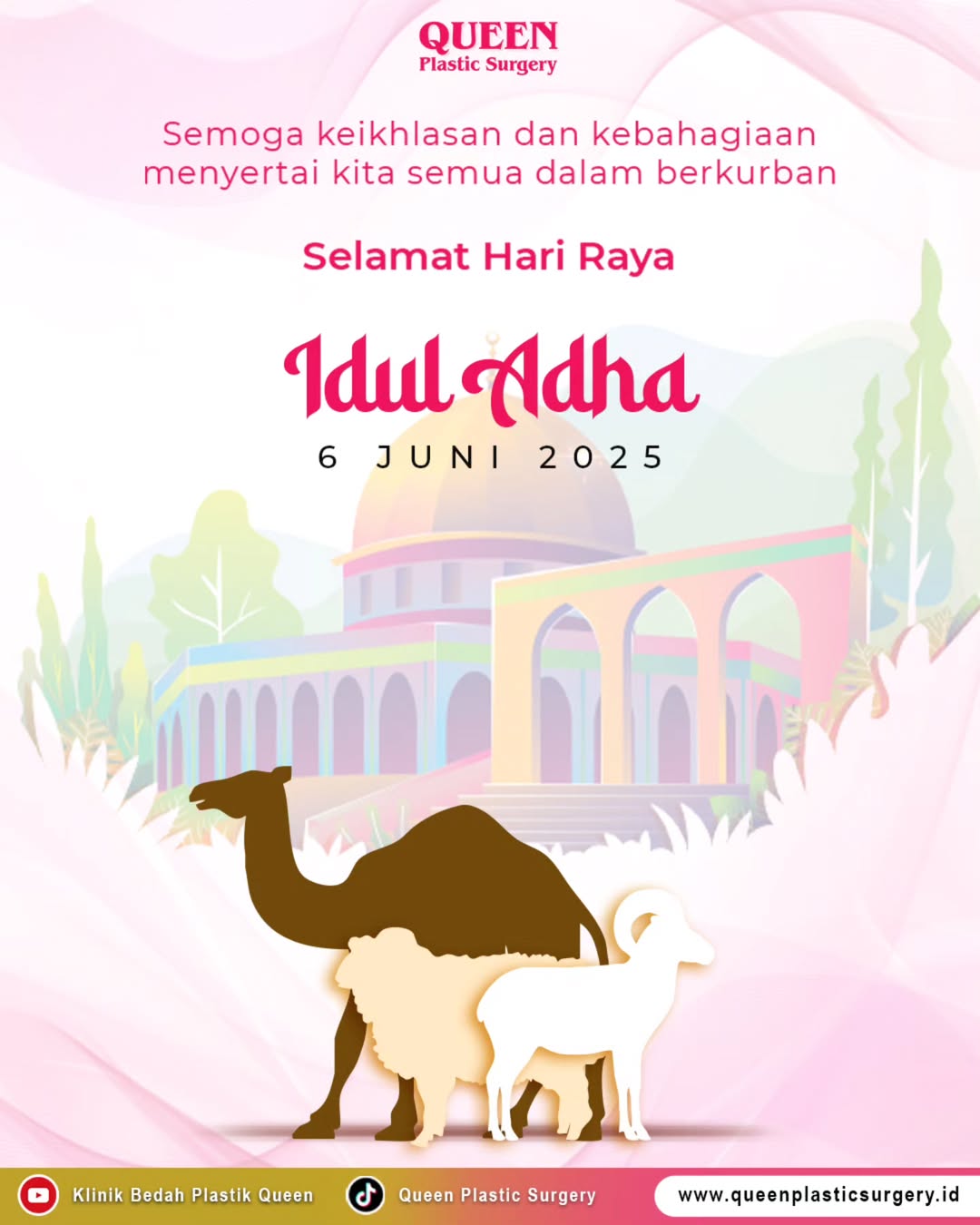 Selamat Hari Raya Idul Adha 1446 H
Semoga semangat berkurban membawa keikhlasan, keberkahan, dan kebahagiaan untuk kita semua.
Queen Plastic Surgery mengucapkan:
Selamat Idul Adha, 6 Juni 2025.
💖 Tetap tampil percaya diri & bersinar, bahkan di hari istimewa.
Yuk, konsultasi sekarang & wujudkan penampilan impianmu bersama kami!
#IdulAdha2025 #HariRayaIdulAdha #UcapanIdulAdha #QueenPlasticSurgery #KlinikBedahPlastik #PenampilanPercayaDiri #KecantikanLahirBatin #TampilSempurna #LebaranDenganPercayaDiri #KlinikEstetikaJakarta #KlinikKecantikanTerbaik #RayaGlowUp #BeautyWithMeaning #SemangatBerkurban